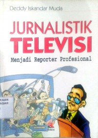 Image of Jurnalistik Televisi : menjadi reporter profesional